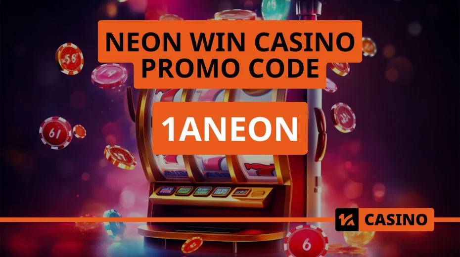 Neon Win Casino promo code for unlocking exclusive rewards and special offers